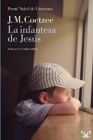 [Trilogia de Jesús 01] • La Infantesa De Jesús